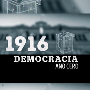 1916. Democracia año cero