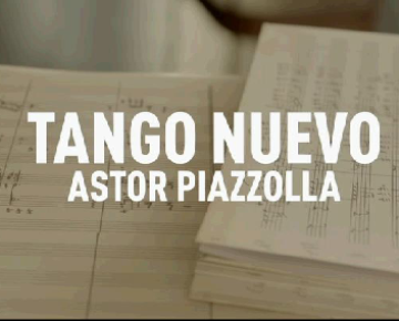 Tango nuevo. Astor Piazzolla